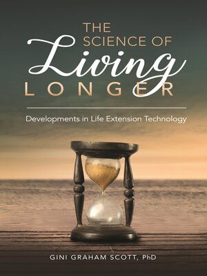 cover image of The Science of Living Longer